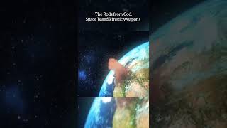 The Rods from God, Space based kinetic weapons