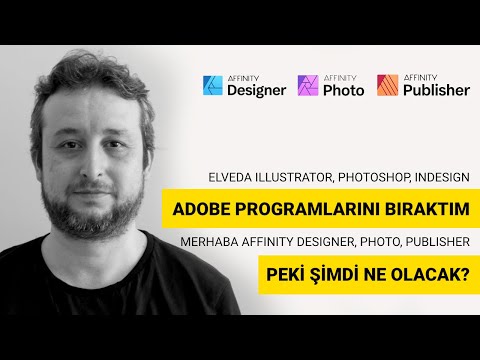 ADOBE PROGRAMLARINI BIRAKTIM | EN İYİ ALTERNATİF HANGİSİ | AFFINITY DESIGNER - PHOTO - PUBLISHER