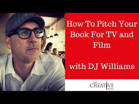 Come Pitch tuo libro per TV e cinema con DJ Williams
