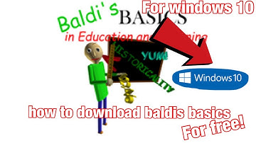How to download baldis basics for free /windows 10/pc/laptop/Mac/android