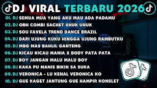 DJ TIKTOK TERBARU 2026🎵DJ SEMUA MUA YANG AKU MAU ADA PADAMU🎵DJ OBH COMBI SACHET UHUK UHUK FULL ALBUM