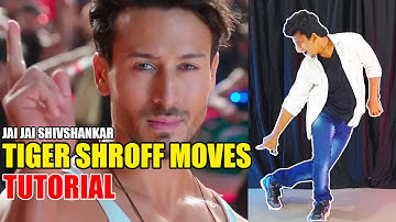 JAI JAI SHIVSHANKAR || TIGER SHROFF MOVES TUTORIAL || NISHANT NAIR