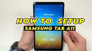 How to Setup Your Samsung Tab A11 For the First Time