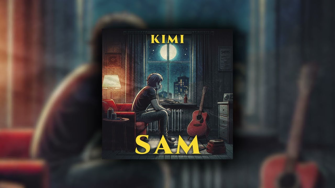 KIMI - Sam (Official Audio) auf YouTube ansehen KIMI - Sam (Official Audio) auf YouTube ansehen