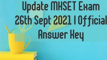 Important Update MHSET exam 26th September 2021 Answer key out