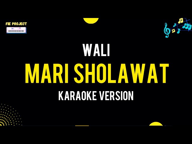 Mari Sholawat -Wali (Karaoke Version) class=