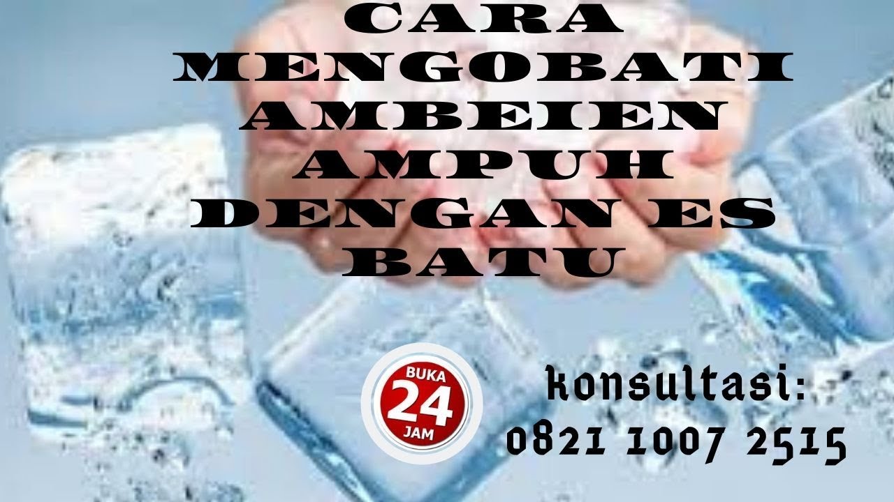 Cara mengobati Ambeien ampuh dengan Es Batu
