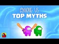 Top 10 Mythbusters in Among Us | Among Us Myths #1