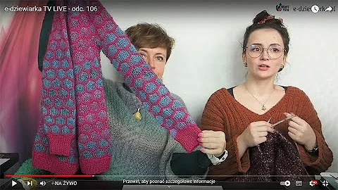 e-dziewiarka TV LIVE - odc. 106