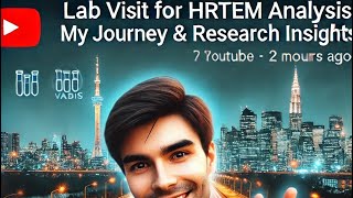“Lab Visit for HRTEM Analysis: My Journey & Research Insights#love #labrador #music #travel