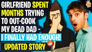 Celebrity Girlfriend Spent Months Trying To Out-Cook My Dead Dad - I Finally Had Enough! | r/BestOf Net Worth
