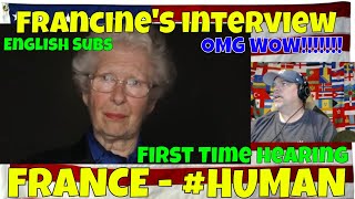 Francine's interview - FRANCE - #HUMAN - First Time hearing Reacton - this is will wake up emotions!