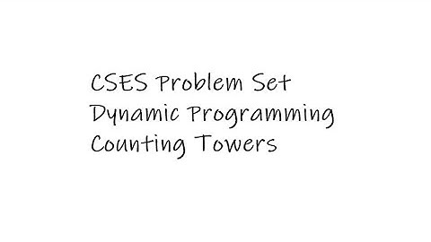 CSES Problem Set | Counting Towers