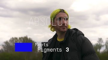ABSOLUTE | Enter the Wonderland with Pigments 3