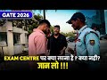 GATE 2026 🚨 Exam Centre Mein Kya Allowed Hai? Kya Nahi? MUST WATCH | Deependra Shukla Sir