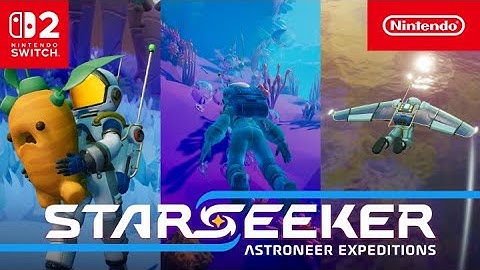 STARSEEKER: Astroneer Expeditions – Gameplay Reveal Trailer – Nintendo Switch 2