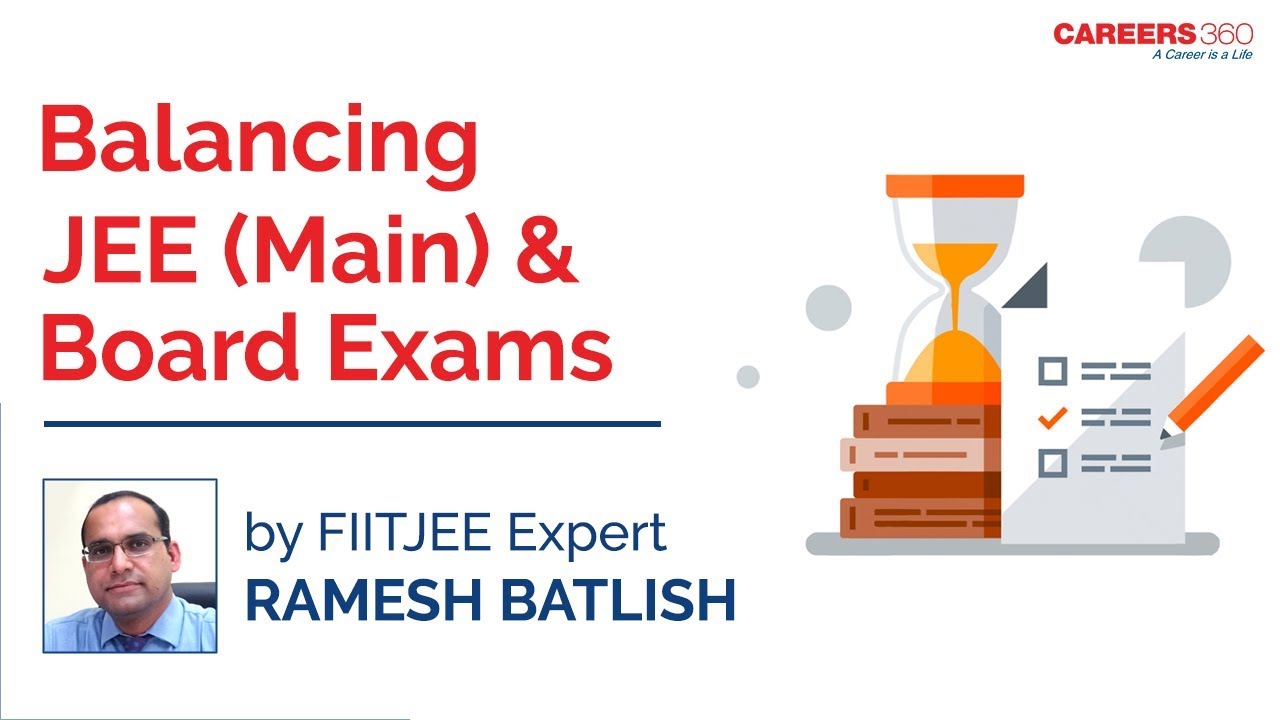 How to Prepare for JEE Main and Class 12th Board Exams Simultaneously ...