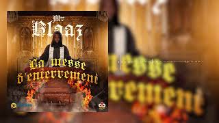 Mr Blaaz Messe D'Enterrement Audio Officiel