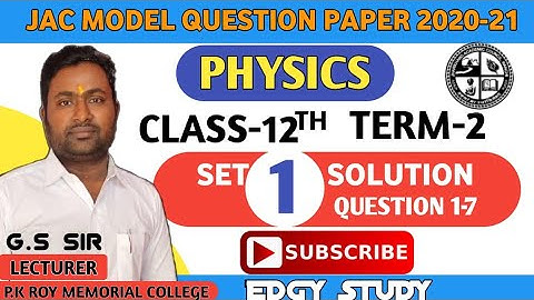 JAC Board class 12th Physics Model Paper Set 1 Solutions with explanation | Class12th Physics term 2