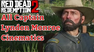 All Captain Lyndon Monroe Cinematics - Red Dead Redemption 2