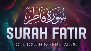 Surah Fatir | Recited by Ahmad Nufais