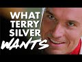 What Terry Silver Wants