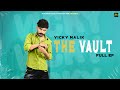 The vault ep1 vicky malik  new punjabi songs 2023  latest punjabi songs  motivate music