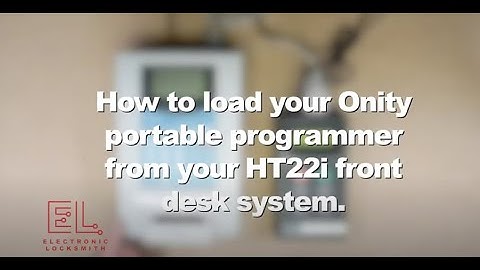 How To Load Your Onity Portable Programmer From Your HT22i Front Desk System
