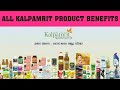 Kalpamrit all products benefits by deshraj ranawat