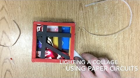 Lighting a Collage Using Paper Circuits