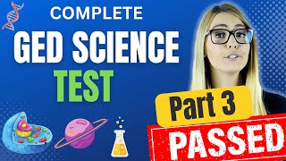 GED SCIENCE TEST - Pass the GED with EASE - PART 3