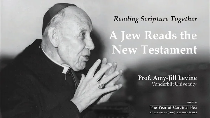 A Jew Reads the New Testament (Prof. Amy-Jill Levi...