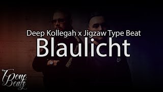 Blaulicht - Jigzaw x Kollegah Type Beat [ FREE BEAT ]