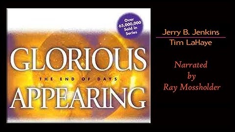Left Behind GLORIOUS APPEARING Chapters 1 thru 4