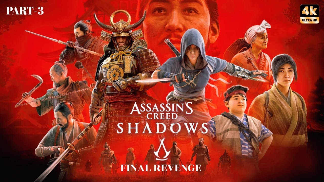 Assassin’s Creed Shadows Part 3 – Final Revenge | Full Gameplay ...