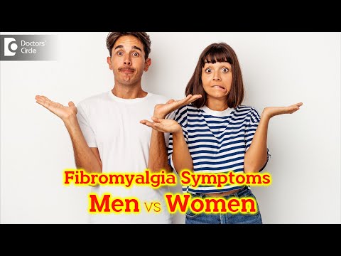 IS FIBROMYALGIA A WOMEN’S DISEASE?| Fibromyalgia in Men vs Women-Dr.Nanda Rajneesh | Doctors&rsquo; Circle