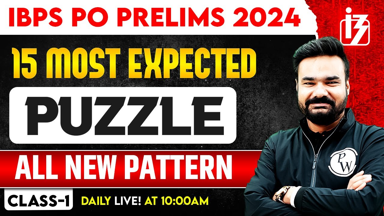 IBPS PO Preparation 2024 | IBPS PO Reasoning | Most Expected Puzzles ...