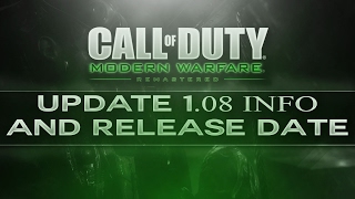 MODERN WARFARE REMASTERED 1.08 UPDATE COMING TODAY
