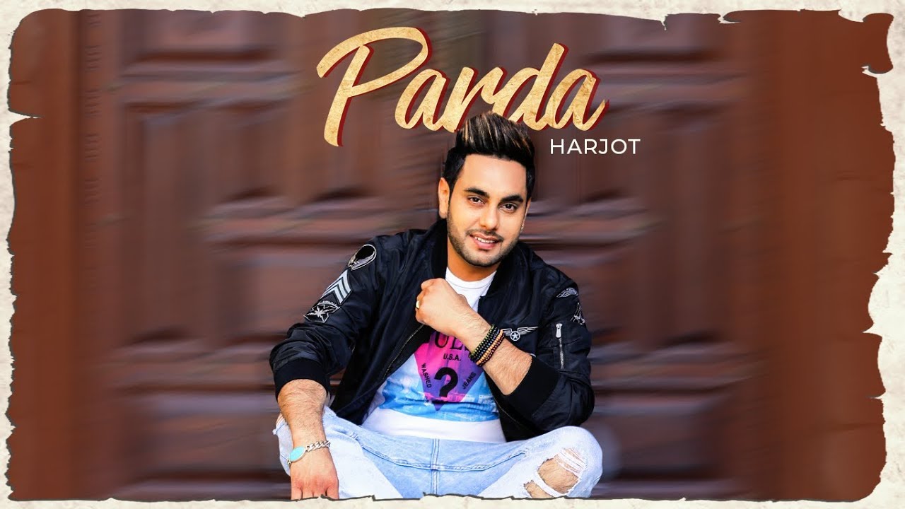 Parda Harjot  Official Video Song  Bhinda Aujla  Sukhi Ajitwal  Latest Punjabi Songs 2018