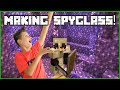 MAKING SPYGLASS!