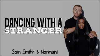Sam Smith U0026 Normani  Dancing With A Stranger s