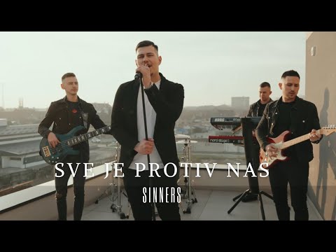Sinners - Sve je protiv nas (Official video)