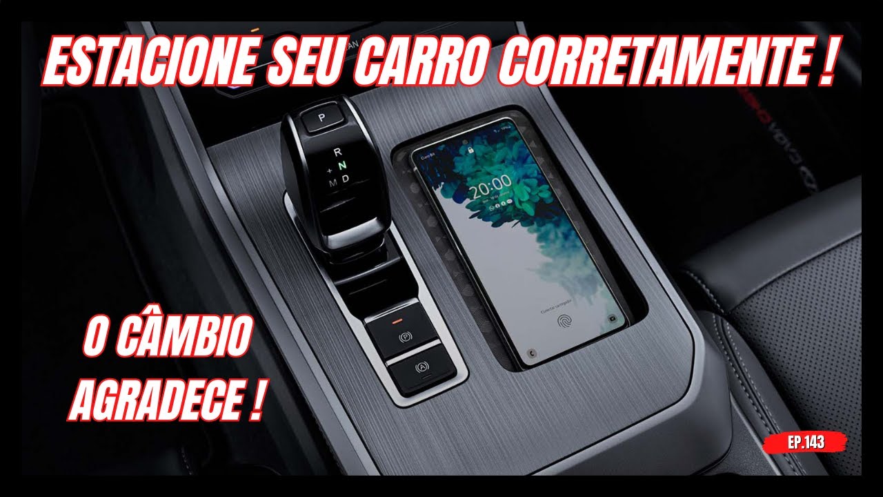 COMO ESTACIONAR CORRETAMENTE O CARRO COM CÂMBIO AUTOMÁTICO : TIGGO 5x ...