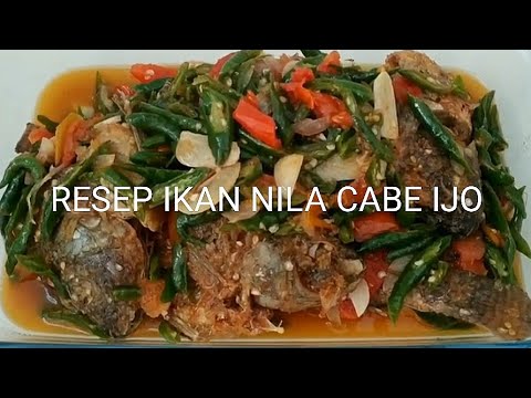Resep Ikan Nila Cabe Hijau