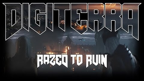 Digiterra - Razed to Ruin [Argent Metal] (Inspired by DOOM: The Dark Ages)