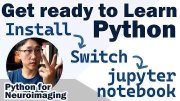 Install Python and Jupyter Notebook | Neuroimaging Python for Beginners part 1