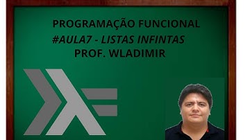 Programacao Funcional #Aula 7 Listas Infinitas