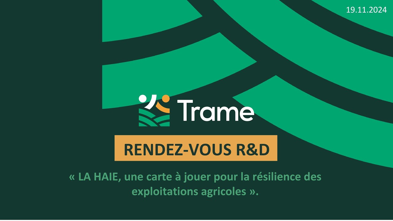Replay - Rendez-vous R&D - La haie, une carte à jouer pour la résilience des exploitations agricoles