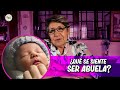 ¿Qué se siente SER ABUELA?