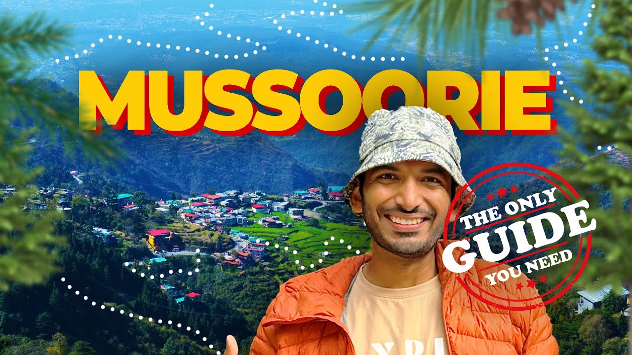 Watch This Guide Before Visiting Mussoorie | Complete Mussoorie Tour Plan